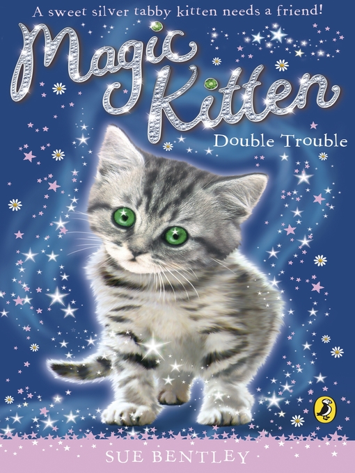Title details for Magic Kitten by Sue Bentley - Available